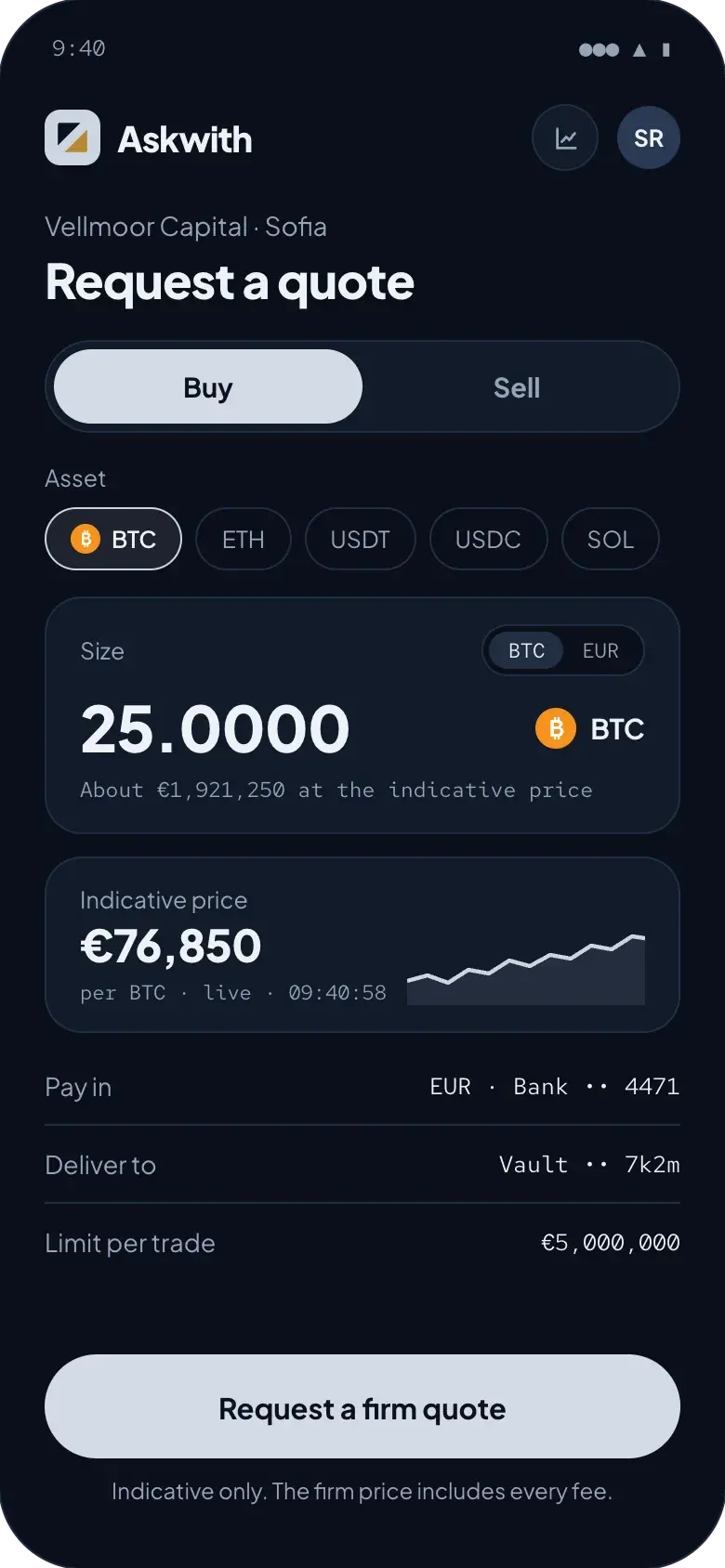 Askwith request for quote: buying 25 BTC against euros, with the indicative price, the bank account to pay from, the vault to deliver to and the limit per trade